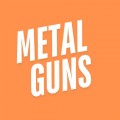 Metal Guns